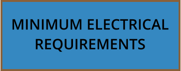 MINIMUM ELECTRICAL REQUIREMENTS